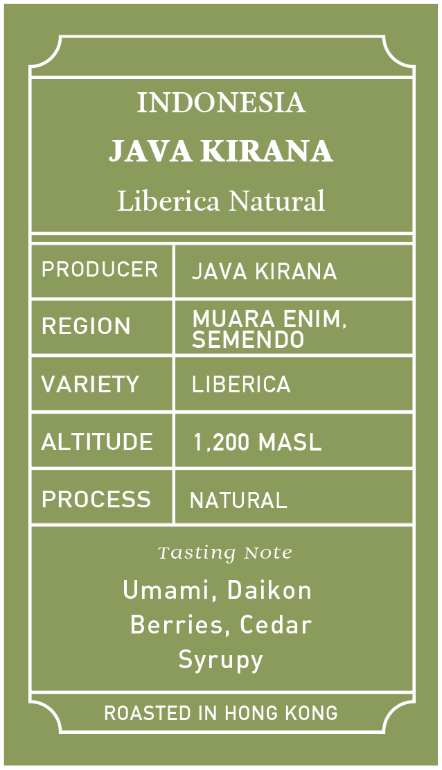 Indonesia Java Kirana Liberica Natural coffee label, Muara Enim Semendo region, roasted in Hong Kong by Studio Caffeine Roastery