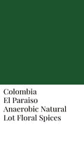 Colombia El Paraiso Anaerobic Fermenation Natural Lot Floral Spices
